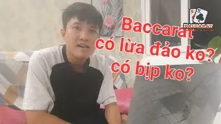Baccarat có lừa đảo không?