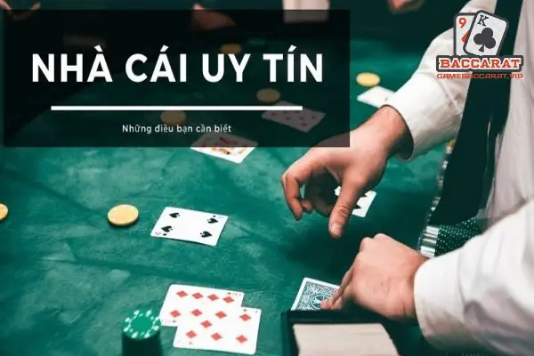 Lựa Chọn Nhà Cái Uy Tín Để Chơi Baccarat Online
