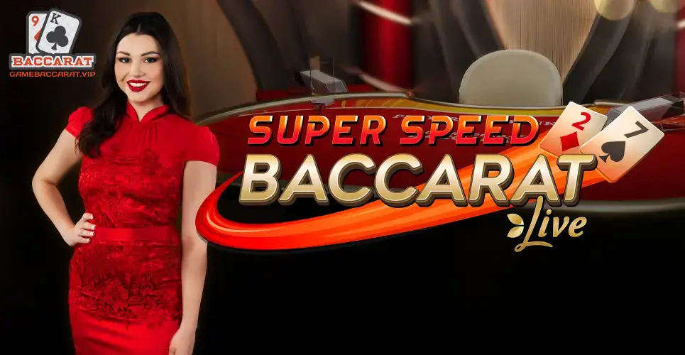 Giới thiệu về Biến Thể Speed Baccarat
