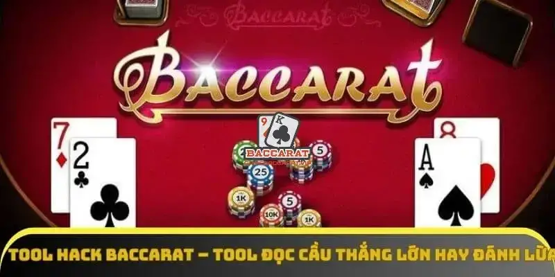 Tool hack baccarat là gì?
